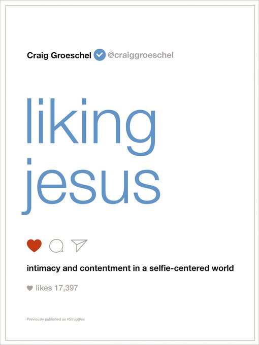 Title details for Liking Jesus by Craig Groeschel - Available